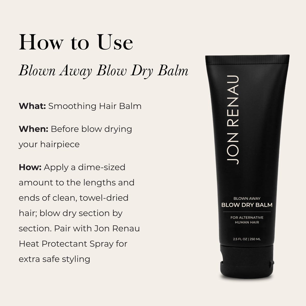 Jon Renau Blown Away Blow Dry Balm for Human Hair Wigs, Shine Enhancing Styling Balm with UV and Color Protection, Lightweight Blow Dry Balm for Human Hair Toppers and Extensions, 2.5 Oz Jon RenauBuy Supplements Australia
