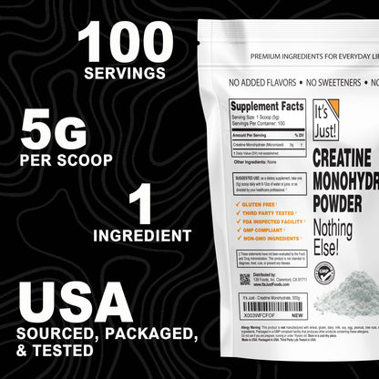 It's Just! - Creatine Monohydrate Powder, Pure Creatine Powder, Made in USA, 3rd Party Lab Tested, 5g Per Serving, Scoop Included, No Fillers, No Added Flavor (Unflavored, 500g / 100 Servings) - PrimeBioHealth - canada supplements